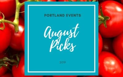 August 2019 picks: things to do in Portland