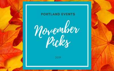 November 2019 picks: things to do in Portland